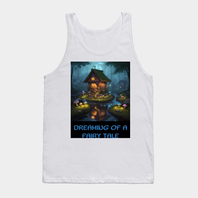 Dreaming of a Fairy Tale Tank Top by CarefulFund